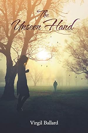 Imagen del vendedor de The Unseen Hand - A Unique but True Love Story [Soft Cover ] a la venta por booksXpress