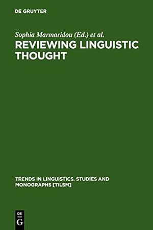 Imagen del vendedor de Reviewing Linguistic Thought: Converging Trends in the 21st Century (Trends in Linguistics. Studies and Monographs, 161) (Trends in Linguistics: Studies & Monographs) [Hardcover ] a la venta por booksXpress