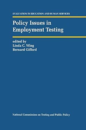 Seller image for Policy Issues in Employment Testing (Evaluation in Education and Human Services) [Soft Cover ] for sale by booksXpress