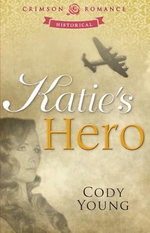 Bild des Verkufers fr Katie's Hero (Crimson Romance) [Soft Cover ] zum Verkauf von booksXpress