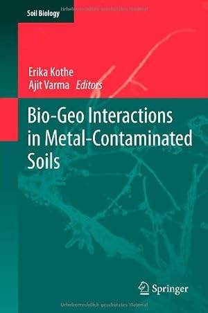 Image du vendeur pour Bio-Geo Interactions in Metal-Contaminated Soils (Soil Biology) [Hardcover ] mis en vente par booksXpress
