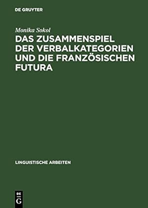 Imagen del vendedor de Das Zusammenspiel der Verbalkategorien und die französischen Futura (Traite D'Anatomie Vegetale) (German Edition) by Sokol, Monika [Perfect Paperback ] a la venta por booksXpress