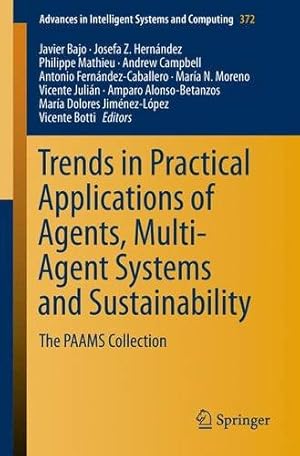 Immagine del venditore per Trends in Practical Applications of Agents, Multi-Agent Systems and Sustainability: The PAAMS Collection (Advances in Intelligent Systems and Computing) [Paperback ] venduto da booksXpress