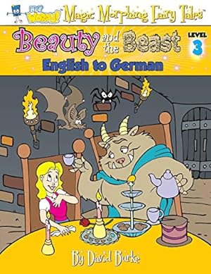 Seller image for BEAUTY AND THE BEAST: English to German, Level 3 (Hey Wordy Magic Morphing Fairy Tales) (Volume 3) [Soft Cover ] for sale by booksXpress