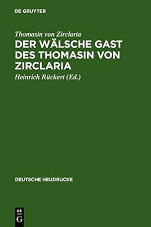 Seller image for Der wälsche Gast des Thomasin von Zirclaria (Deutsche Neudrucke) (German Edition) by Thomasin von Zirclaria [Hardcover ] for sale by booksXpress