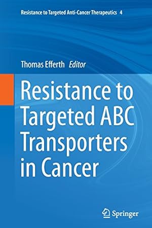 Seller image for Resistance to Targeted ABC Transporters in Cancer (Resistance to Targeted Anti-Cancer Therapeutics) [Paperback ] for sale by booksXpress