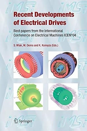 Seller image for Recent Developments of Electrical Drives: Best papers from the International Conference on Electrical Machines ICEM'04 [Soft Cover ] for sale by booksXpress