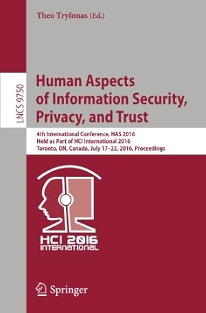 Immagine del venditore per Human Aspects of Information Security, Privacy, and Trust: 4th International Conference, HAS 2016, Held as Part of HCI International 2016, Toronto, . (Lecture Notes in Computer Science) [Paperback ] venduto da booksXpress