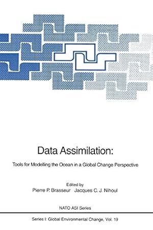 Seller image for Data Assimilation: Tools for Modelling the Ocean in a Global Change Perspective (Nato ASI Subseries I:) [Soft Cover ] for sale by booksXpress