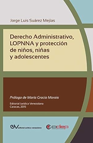 Seller image for DERECHO ADMINISTRATIVO, LOPNNA Y PROTECCI N DE NI OS, NI AS Y ADOLESCENTES (Spanish Edition) [Soft Cover ] for sale by booksXpress