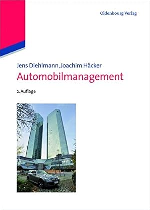 Image du vendeur pour Automobilmanagement (German Edition) by Häcker, Joachim, Diehlmann, Jens [Hardcover ] mis en vente par booksXpress