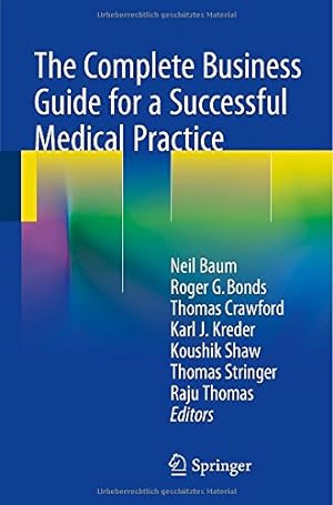 Seller image for The Complete Business Guide for a Successful Medical Practice [Paperback ] for sale by booksXpress