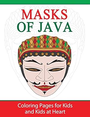 Seller image for Masks of Java: Coloring Pages for Kids and Kids at Heart (Hands-On Art History) (Volume 12) [Soft Cover ] for sale by booksXpress