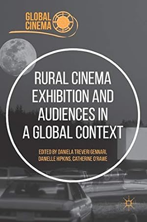 Seller image for Rural Cinema Exhibition and Audiences in a Global Context (Global Cinema) [Hardcover ] for sale by booksXpress