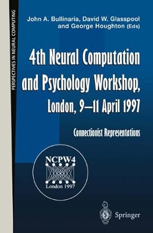 Bild des Verkufers fr 4th Neural Computation and Psychology Workshop, London, 911 April 1997: Connectionist Representations (Perspectives in Neural Computing) [Paperback ] zum Verkauf von booksXpress