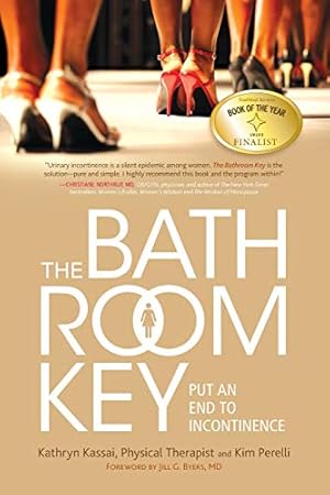 Seller image for The Bathroom Key: Put an End to Incontinence [Soft Cover ] for sale by booksXpress