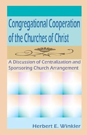 Imagen del vendedor de Congregational Cooperation of the Churches of Christ [Soft Cover ] a la venta por booksXpress