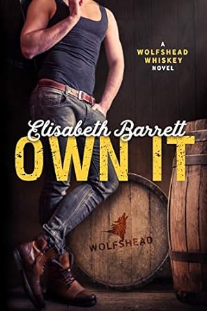 Seller image for Own It: A Wolfshead Whiskey Novel (Volume 1) [Soft Cover ] for sale by booksXpress