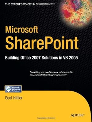 Seller image for Microsoft SharePoint: Building Office 2007 Solutions in VB 2005 (Expert's Voice in Sharepoint) by Hillier, Scot P. [Paperback ] for sale by booksXpress