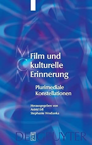 Seller image for Film und kulturelle Erinnerung: Plurimediale Konstellationen (Media and Cultural Memory/Medien Und Kulturelle Erinnerung) (German Edition) by Erll, Astrid [Hardcover ] for sale by booksXpress