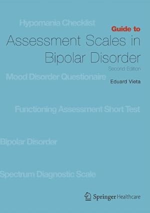 Immagine del venditore per Guide to Assessment Scales in Bipolar Disorder: Second Edition by Vieta, Eduard [Paperback ] venduto da booksXpress