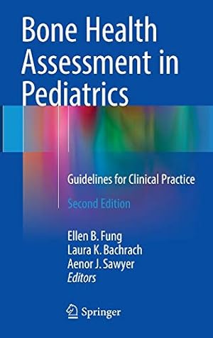 Imagen del vendedor de Bone Health Assessment in Pediatrics: Guidelines for Clinical Practice [Hardcover ] a la venta por booksXpress