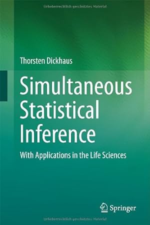 Immagine del venditore per Simultaneous Statistical Inference: With Applications in the Life Sciences by Dickhaus, Thorsten [Hardcover ] venduto da booksXpress