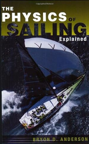 Bild des Verkufers fr The Physics of Sailing Explained [Soft Cover ] zum Verkauf von booksXpress