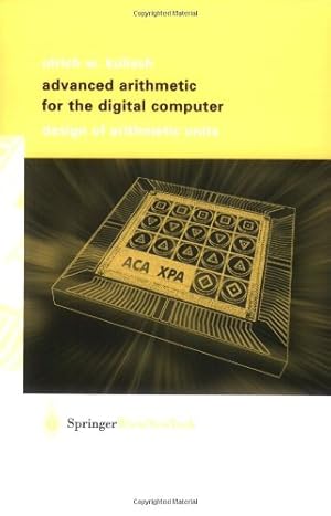 Seller image for Advanced Arithmetic for the Digital Computer by Kulisch, Ulrich W. [Paperback ] for sale by booksXpress