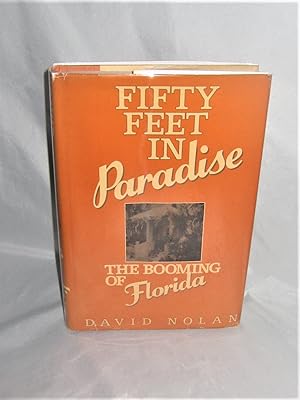 Fifty Feet in Paradise: The Booming of Florida