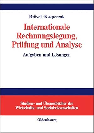 Seller image for Internationale Rechnungslegung, Prufung Und Analyse: Aufgaben Und Losungen (Studien- Und Ubungsbucher Der Wirtschafts- Und Sozialwissenschaften) (German Edition) [Hardcover ] for sale by booksXpress