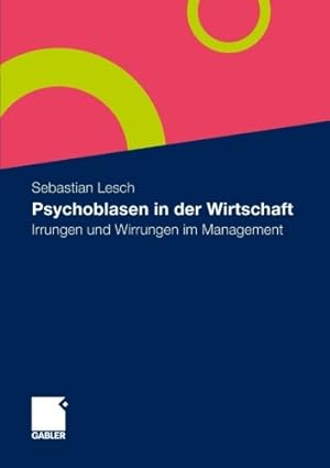 Seller image for Psychoblasen in der Wirtschaft: Irrungen und Wirrungen im Management (German Edition) by Lesch, Sebastian [Paperback ] for sale by booksXpress