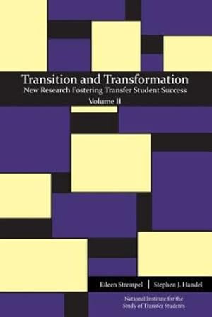 Seller image for Transition and Transformation: New Research Fostering Transfer Student Success [Paperback ] for sale by booksXpress
