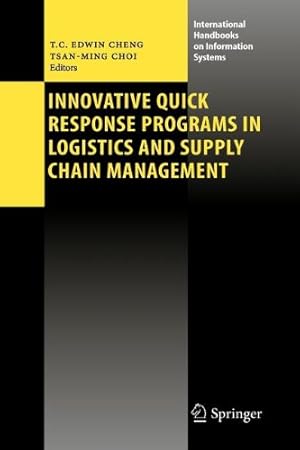 Seller image for Innovative Quick Response Programs in Logistics and Supply Chain Management (International Handbooks on Information Systems) [Paperback ] for sale by booksXpress