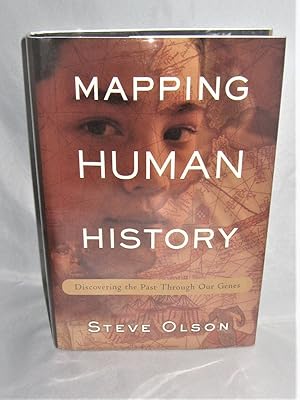 Mapping Human History: Discovering Our Past Through Our Genes