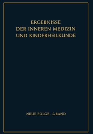 Seller image for Ergebnisse der Inneren Medizin und Kinderheilkunde: Neue Folge (Ergebnisse der Inneren Medizin und Kinderheilkunde. Neue Folge Advances in Internal Medicine and Pediatrics) (German Edition) [Paperback ] for sale by booksXpress