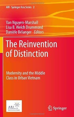 Seller image for The Reinvention of Distinction: Modernity and the Middle Class in Urban Vietnam (ARI - Springer Asia Series) [Hardcover ] for sale by booksXpress