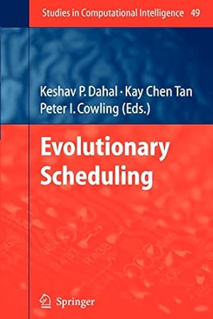 Immagine del venditore per Evolutionary Scheduling (Studies in Computational Intelligence) [Soft Cover ] venduto da booksXpress