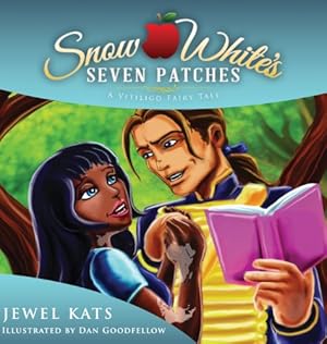 Seller image for Snow White's Seven Patches: A Vitiligo Fairy Tale (Fairy Ability Tales) by Kats, Jewel [Hardcover ] for sale by booksXpress