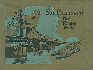 San Francisco: Her Foreign Trade