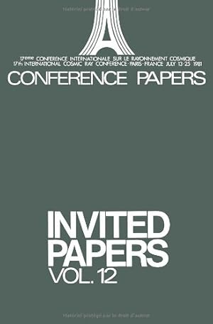 Seller image for Invited Papers: Vol. 12 by Leprince-Ringuet, Louis, Auger, Pierre, Jacobson, Allan S., Israel, Martin H., McKee, Christopher F., Koch-Miramond, L., Paul, J. A., Gorenstein, Paul, Kirshner, Robert P., Axford, W. I., Loore, C. de, Simnett, G. M., Krimigis, S. M., Hove, L. Van, Feinberg, E. L. [FRENCH LANGUAGE - Paperback ] for sale by booksXpress