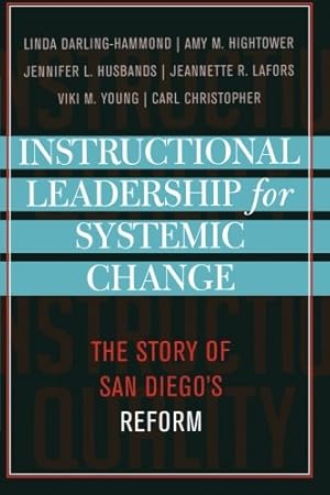 Seller image for Instructional Leadership for Systemic Change: The Story of San Diego's Reform (Leading Systemic School Improvement) [Soft Cover ] for sale by booksXpress