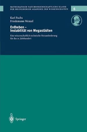 Immagine del venditore per Erdbeden Instabilität von Megastädten: Eine wissenschaftlich-technische Herausforderung für das 21. Jahrhundert (Schriften der Mathematisch-naturwissenschaftlichen Klasse) (German Edition) by Wenzel, Friedemann, Fuchs, Karl [Paperback ] venduto da booksXpress