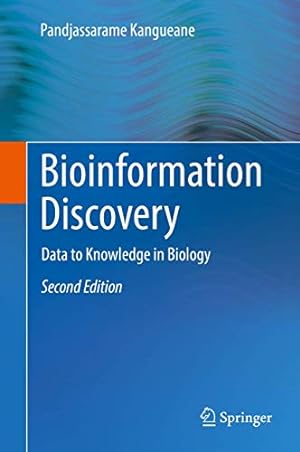 Seller image for Bioinformation Discovery: Data to Knowledge in Biology by Kangueane, Pandjassarame [Hardcover ] for sale by booksXpress