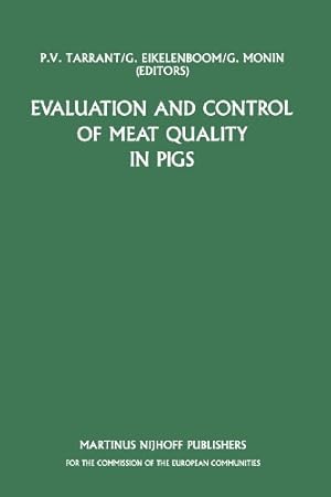 Seller image for Evaluation and Control of Meat Quality in Pigs: A Seminar in the CEC Agricultural Research Programme, held in Dublin, Ireland, 21-22 November 1985 (Current Topics in Veterinary Medicine) [Paperback ] for sale by booksXpress