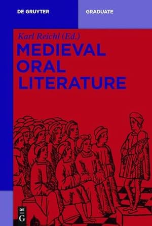 Imagen del vendedor de Medieval Oral Literature (de Gruyter Lexikon) [Paperback ] a la venta por booksXpress