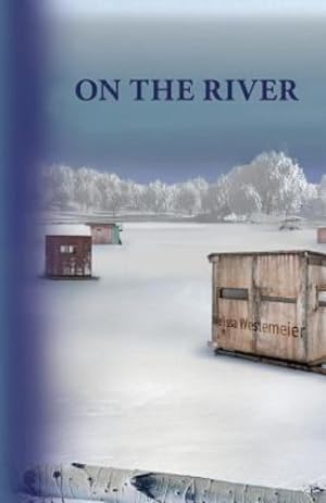 Image du vendeur pour On the River (Bassville Stories) by Westemeier, Melissa [Paperback ] mis en vente par booksXpress