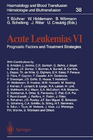 Seller image for Acute Leukemias VI: Prognostic Factors and Treatment Strategies (Haematology and Blood Transfusion Hämatologie und Bluttransfusion) [Paperback ] for sale by booksXpress