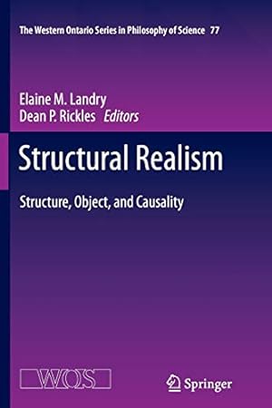 Imagen del vendedor de Structural Realism: Structure, Object, and Causality (The Western Ontario Series in Philosophy of Science) [Paperback ] a la venta por booksXpress