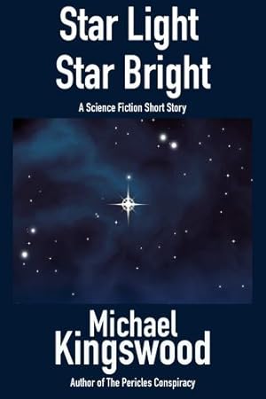 Immagine del venditore per Star Light, Star Bright by Michael, Kingswood [Paperback ] venduto da booksXpress